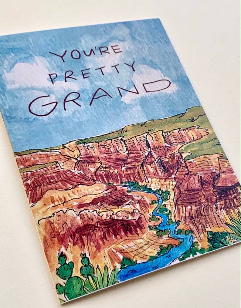 You're Pretty Grand Desert Grand Canyon AZ Card