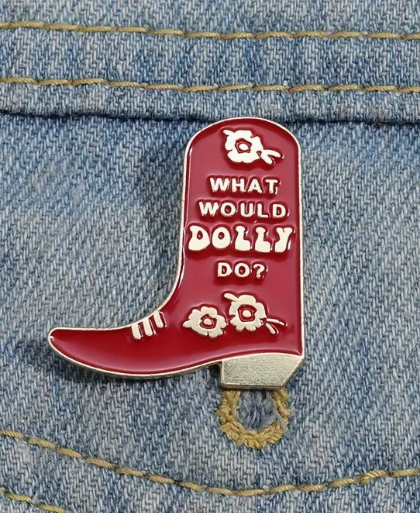 What Would Dolly Do Enamel Pin