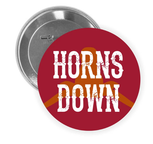 HORNS DOWN - Beat Texas Game Day Button