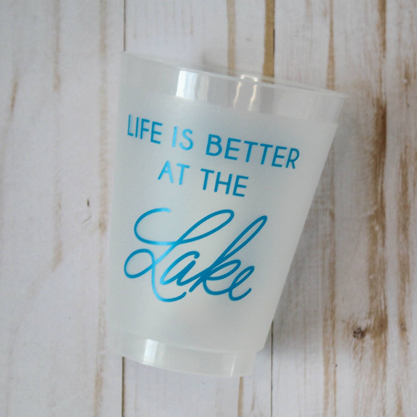 Life is Better At The Lake | Frosted Acrylic 16oz Set of 8