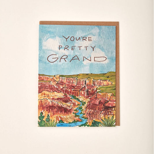 You're Pretty Grand Desert Grand Canyon AZ Card